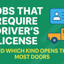 Jobs That Require a Driver’s License — And What Kind Opens the most doors