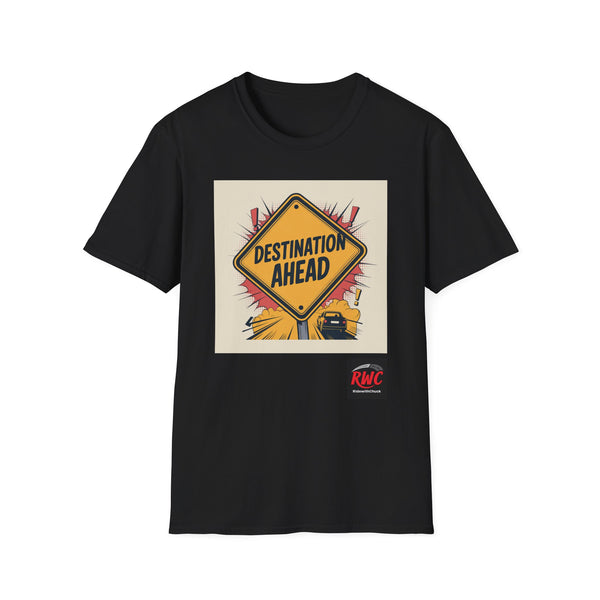 RidewithChuck Destination Ahead Comfort Graphic Unisex T-Shirt