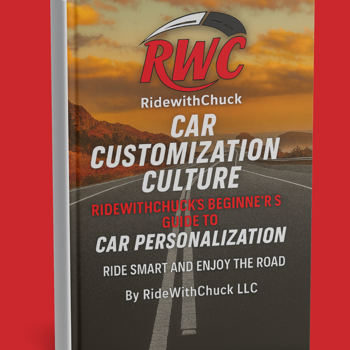 RidewithChuck E-book. Car Customization Culture.